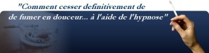 Comment arrêter de fumer par hypnose Comment arrêter de fumer par hypnose